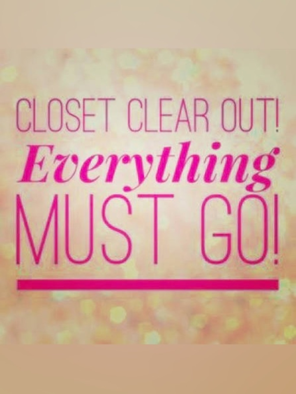 Everything must go